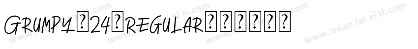 Grumpy 24 Regular字体转换